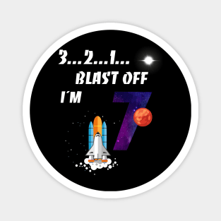 Outer Space Blast Off 7 Year Old 7th Birthday Party Magnet